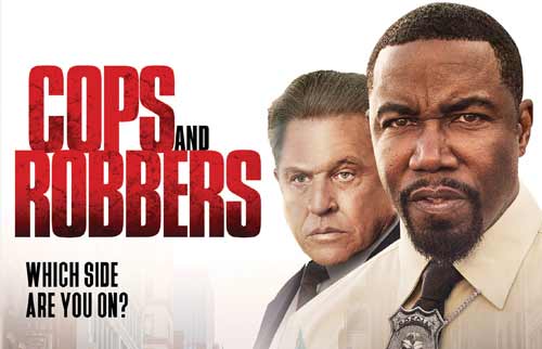Cops And Robbers Starring Michael Jai White, Quinton 'Rampage' Jackson and Tom Berenger